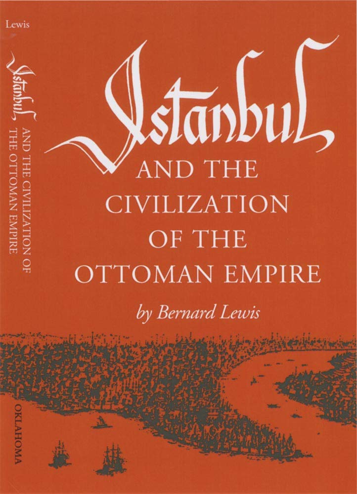 Istanbul And The Civilization Of The Ottoman Empire (Centers Of Civilization Series)-used