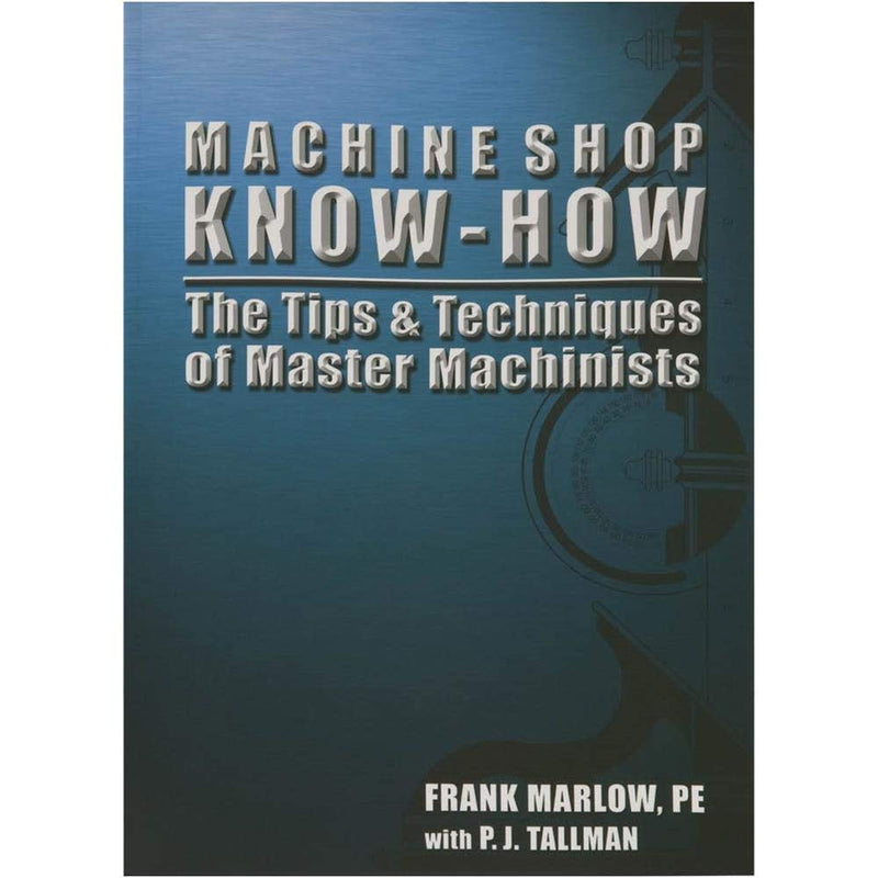 MACHINE SHOP KNOWHOW,New