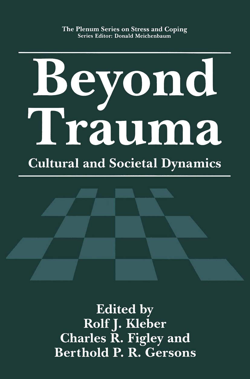 Beyond Trauma: Cultural and Societal Dynamics (Springer Series on Stress and Coping),Used