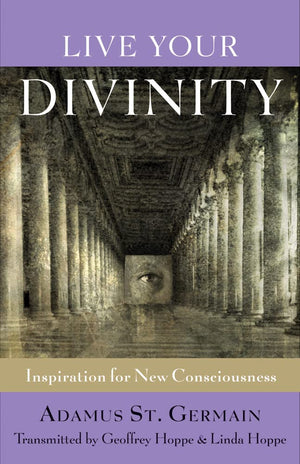 Live Your Divinity: Inspiration for New Consciousness,Used