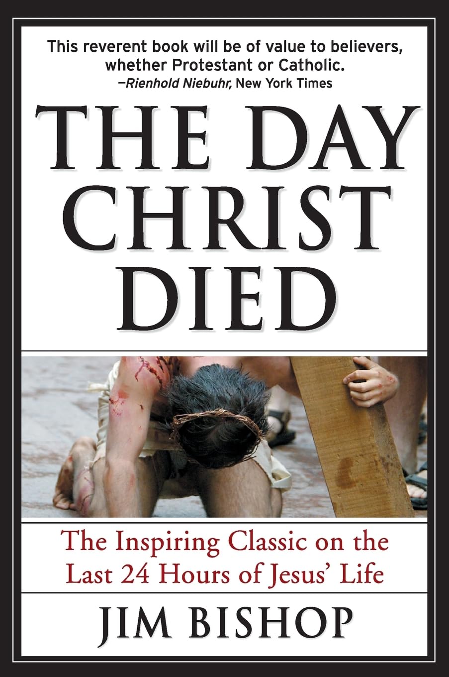 The Day Christ Died,New