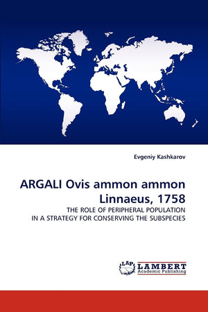 ARGALI Ovis ammon ammon Linnaeus, 1758: THE ROLE OF PERIPHERAL POPULATION IN A STRATEGY FOR CONSERVING THE SUBSPECIES,Used