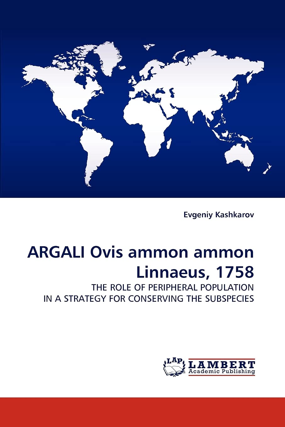 ARGALI Ovis ammon ammon Linnaeus, 1758: THE ROLE OF PERIPHERAL POPULATION IN A STRATEGY FOR CONSERVING THE SUBSPECIES,Used