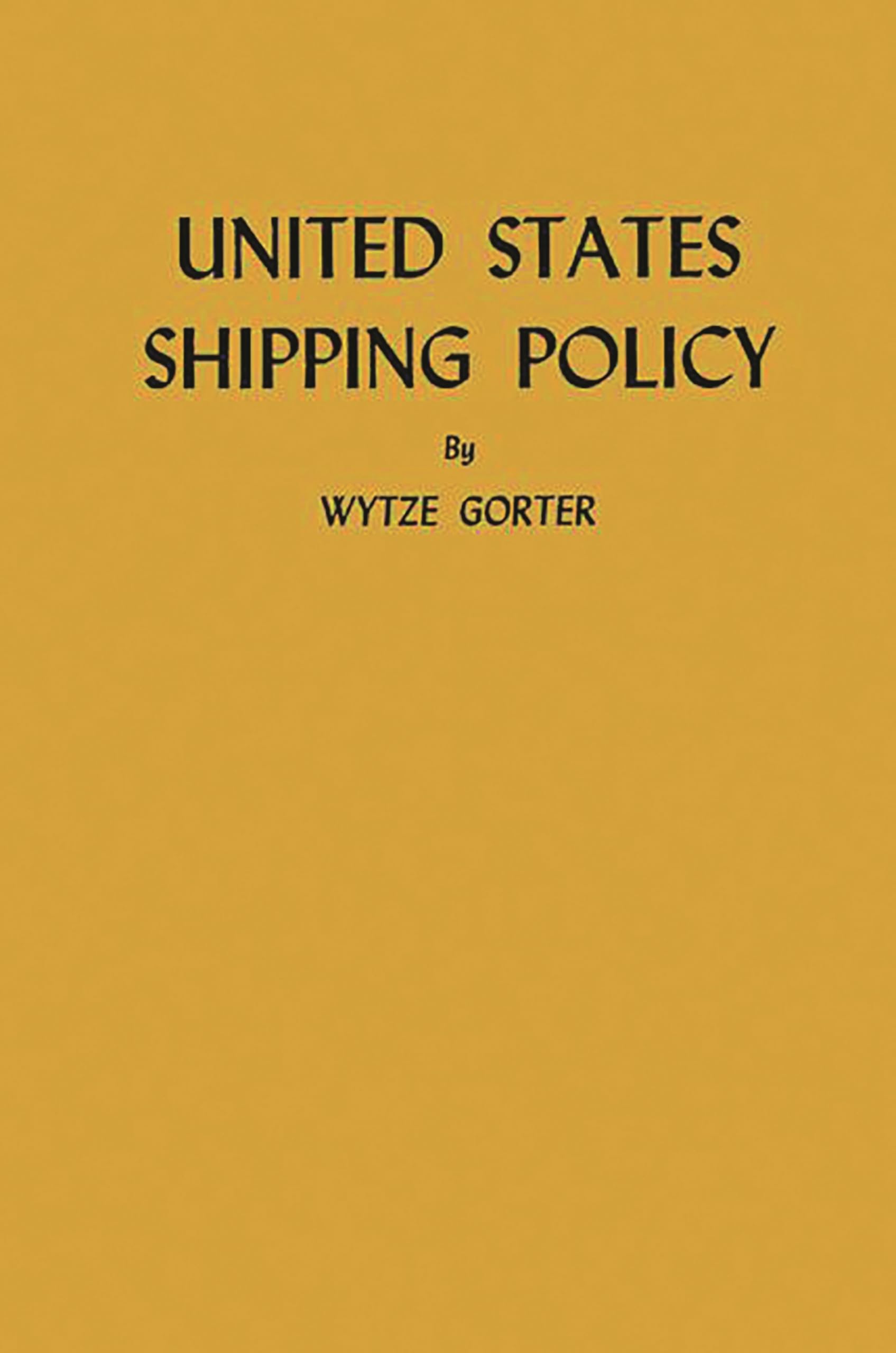 United States Shipping Policy: (Publications Of The Council On Foreign Relations),Used