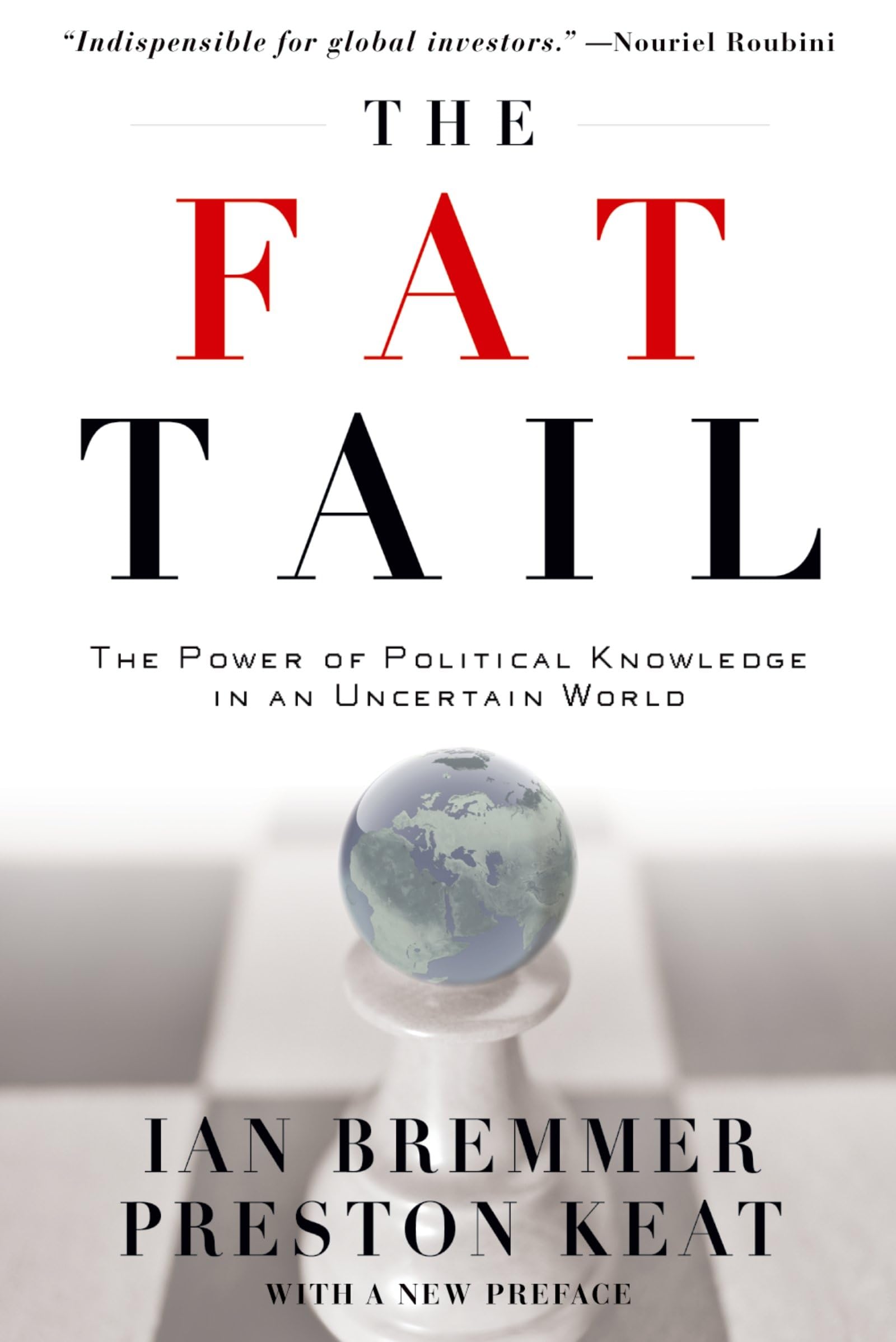 The Fat Tail: The Power Of Political Knowledge In An Uncertain World (With A New Preface),Used