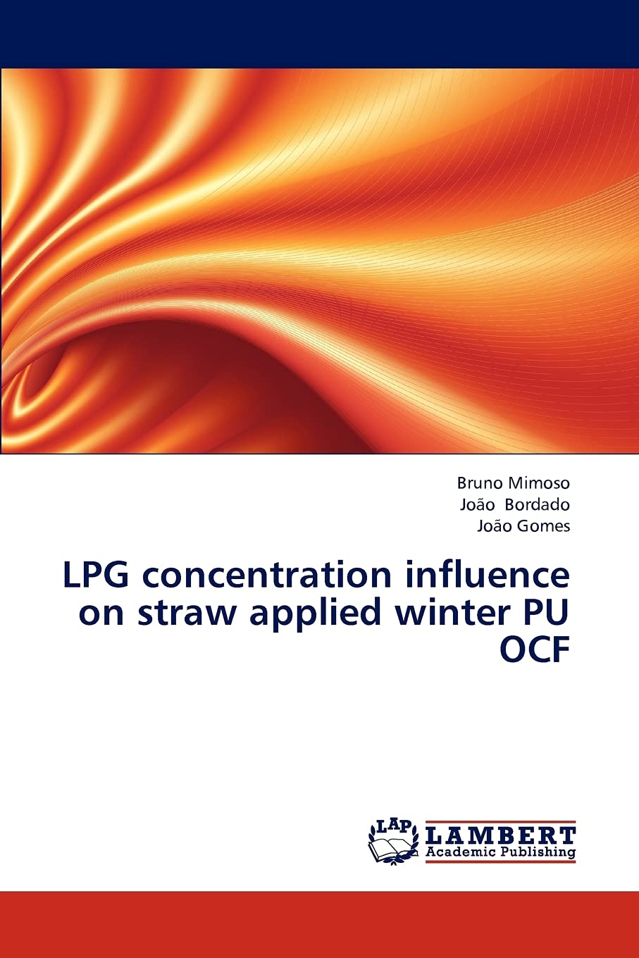 LPG concentration influence on straw applied winter PU OCF,Used