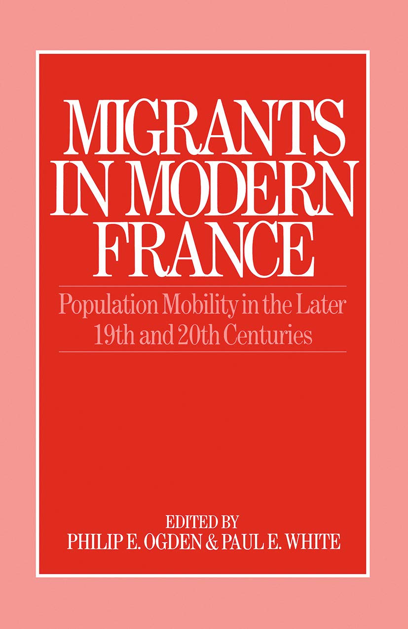 Migrants in Modern France,New