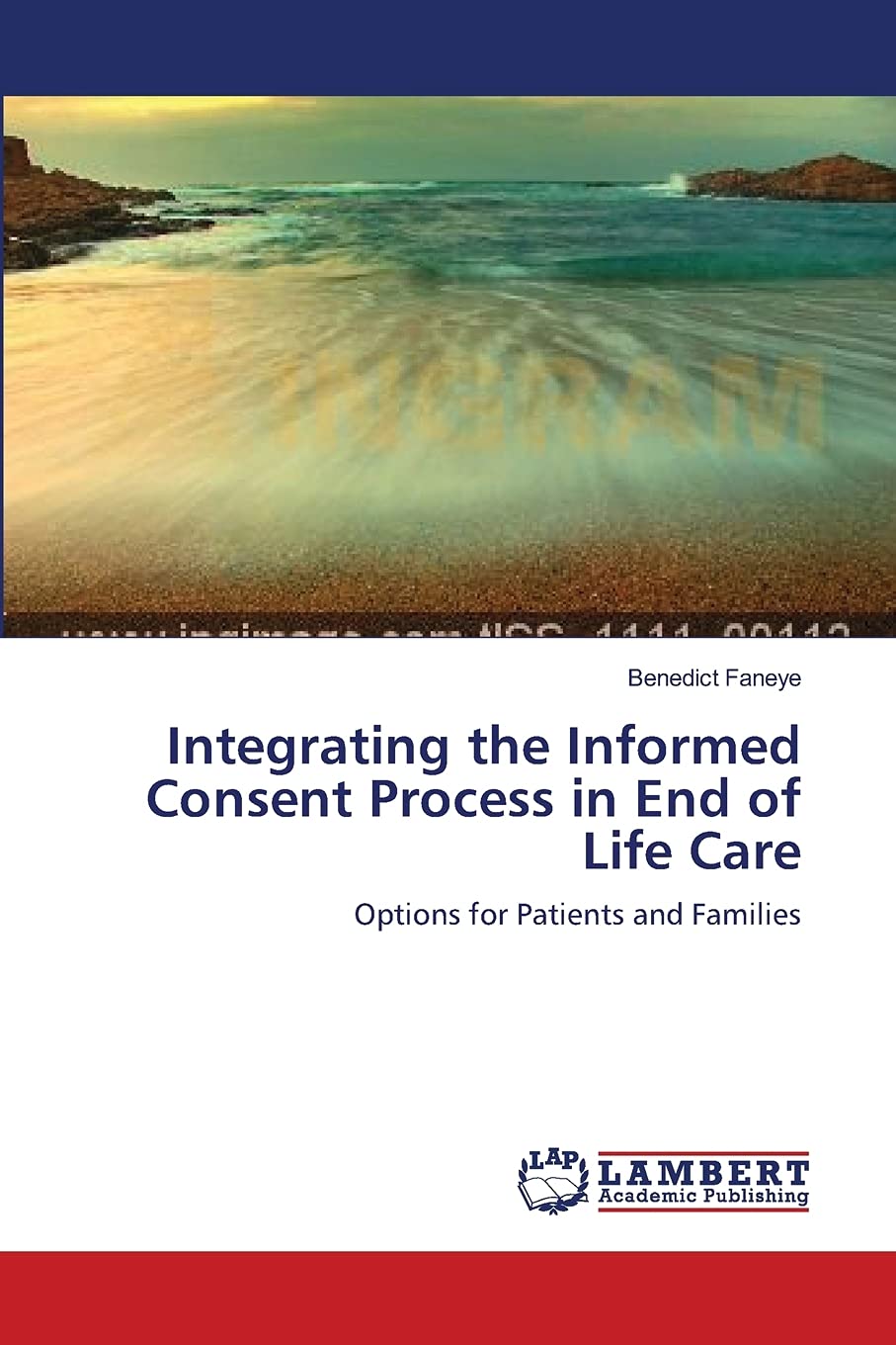 Integrating the Informed Consent Process in End of Life Care: Options for Patients and Families,Used