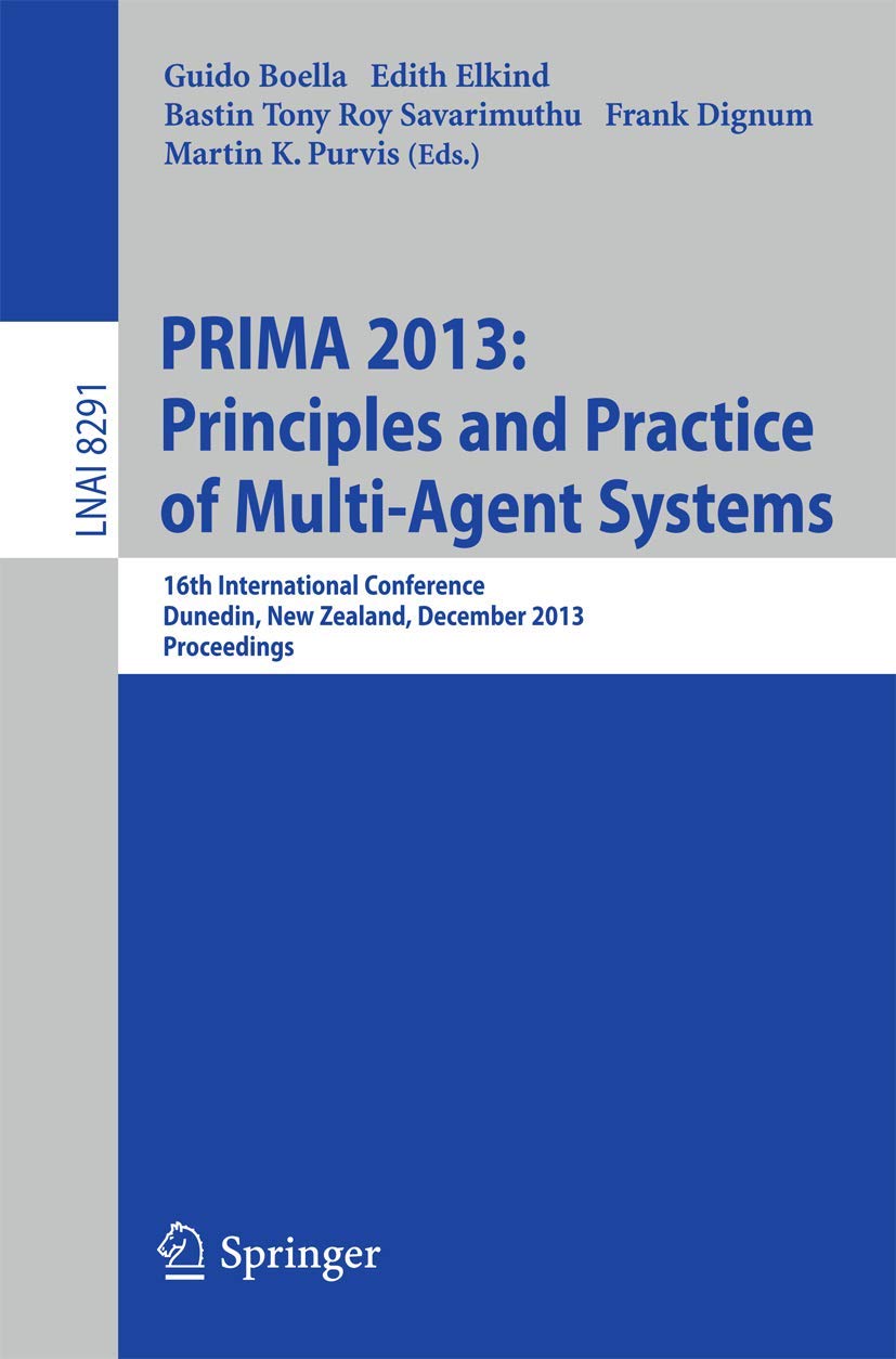 PRIMA 2013: Principles and Practice of MultiAgent Systems: 16th International Conference, Dunedin, New Zealand, December 16, 2,Used