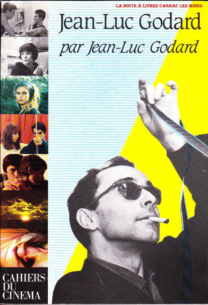 Jeanluc Godard Par Jeanluc Godard: French Text