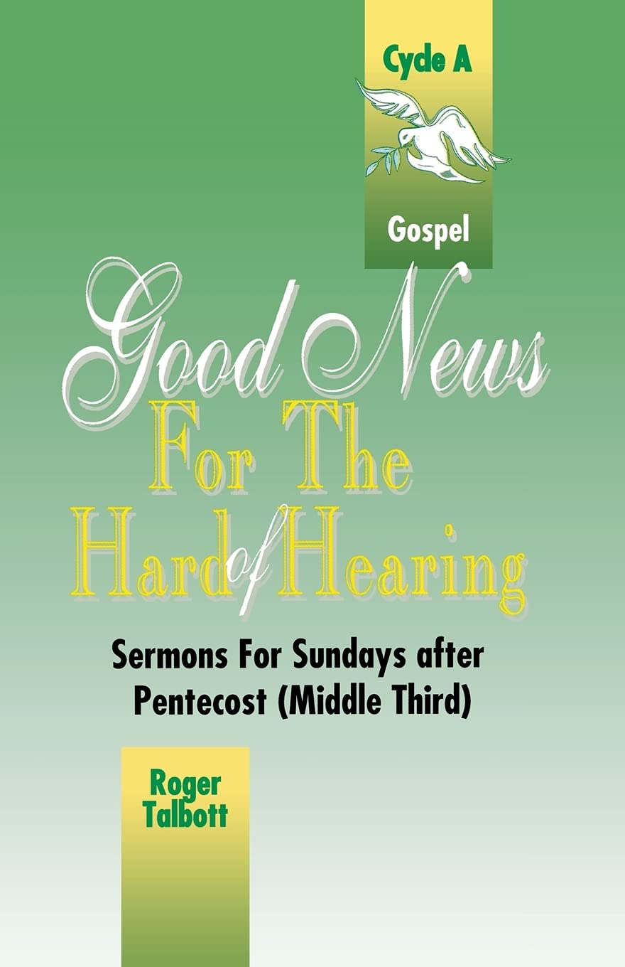Good News For The Hard Of Hearing (Middle Third : Cycle a Gospel Lesson Texts),Used