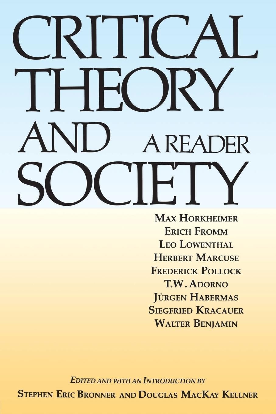 Critical Theory and Society: A Reader,New