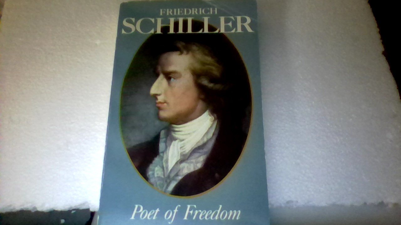 Friedrich Schiller, poet of freedom,Used