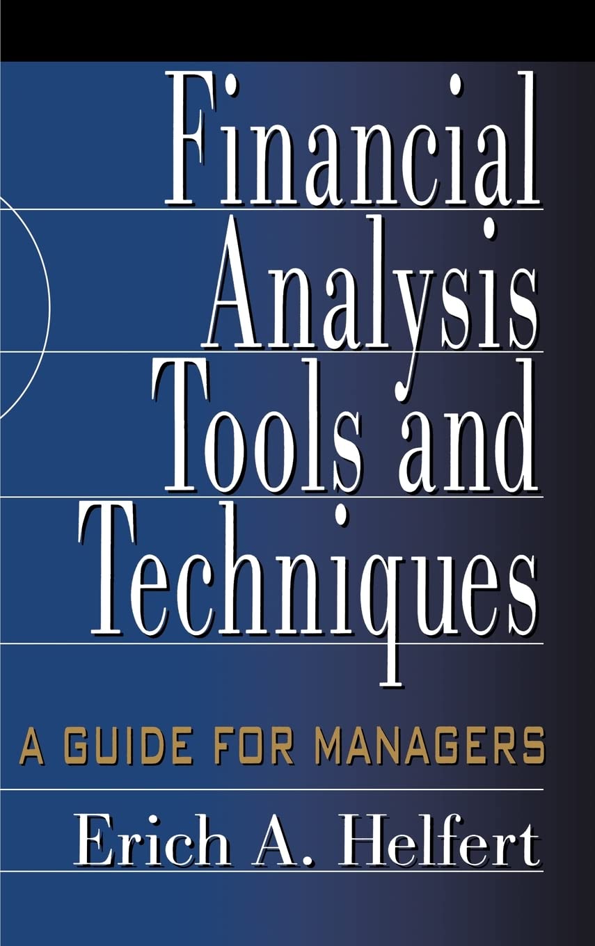 Financial Analysis Tools and Techniques: A Guide for Managers,Used