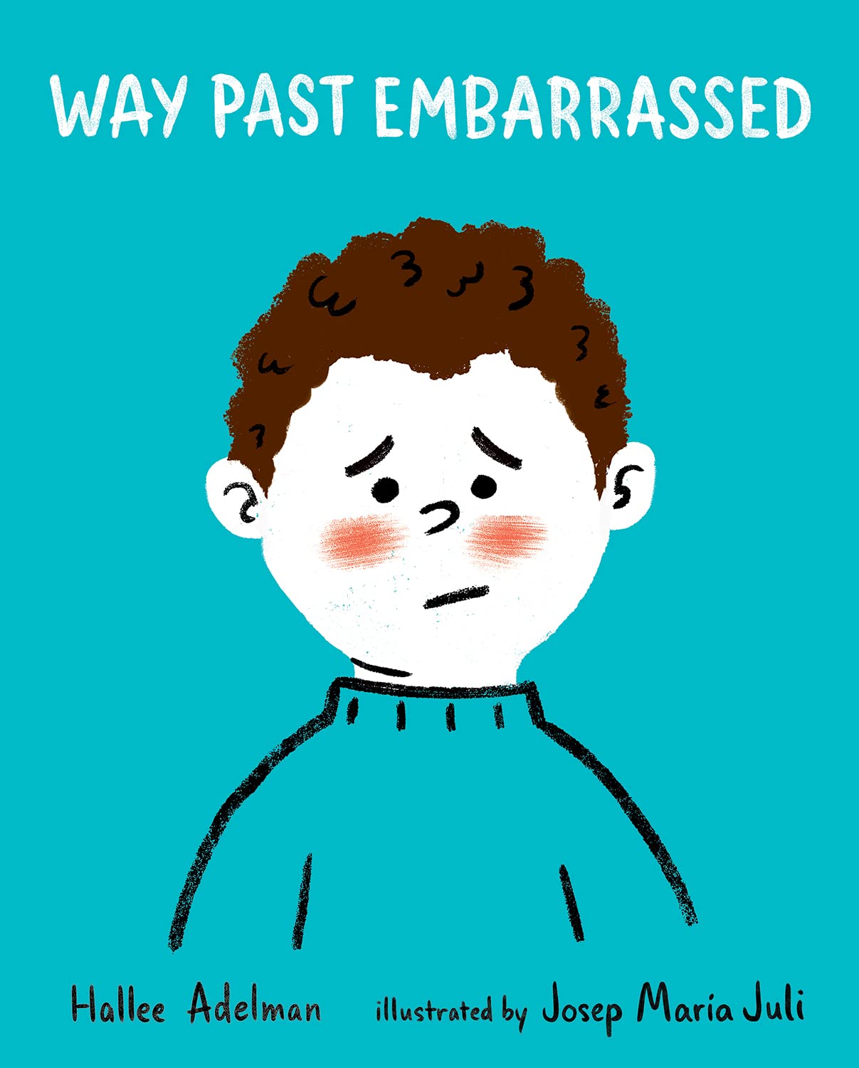 Way Past Embarrassed (Great Big Feelings),Used