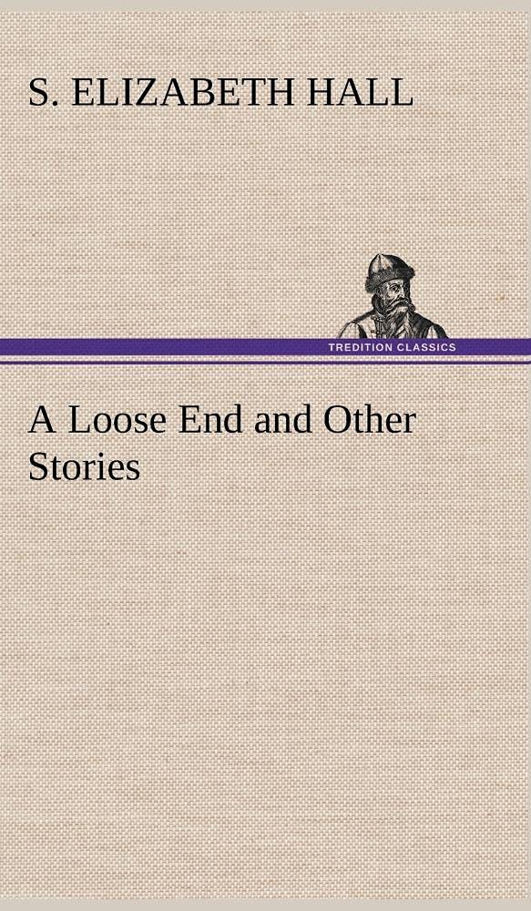 A Loose End and Other Stories,Used