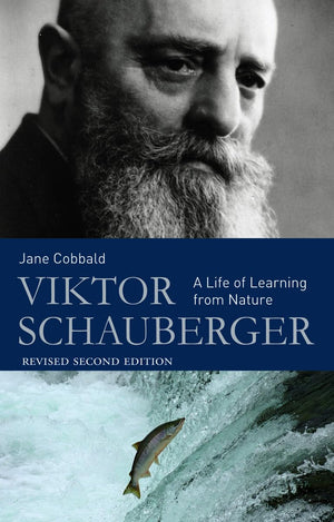 Viktor Schauberger: A Life of Learning from Nature,Used