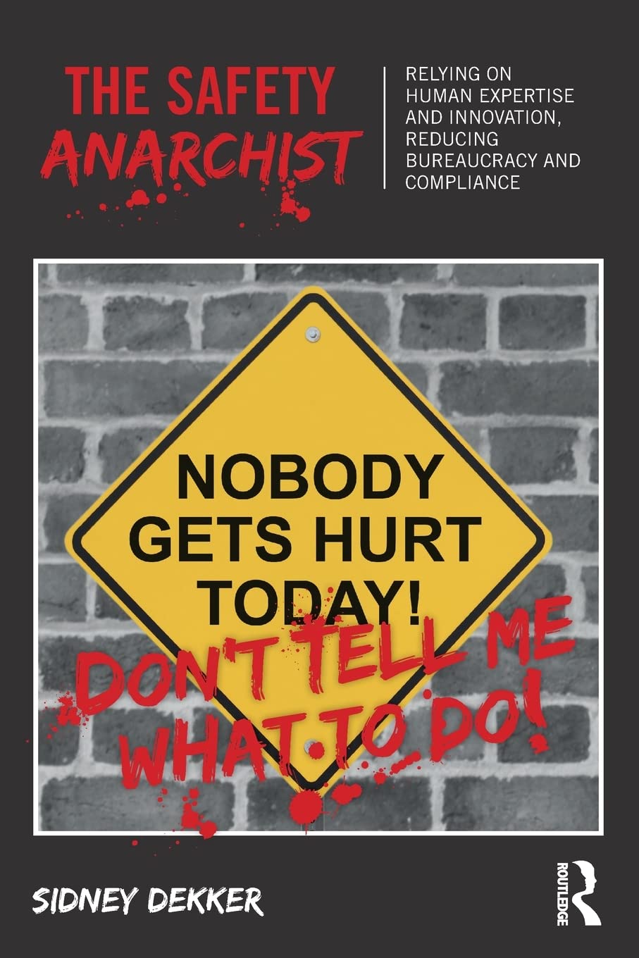 The Safety Anarchist