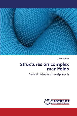 Structures on complex manifolds: Generelized research an Approach,Used