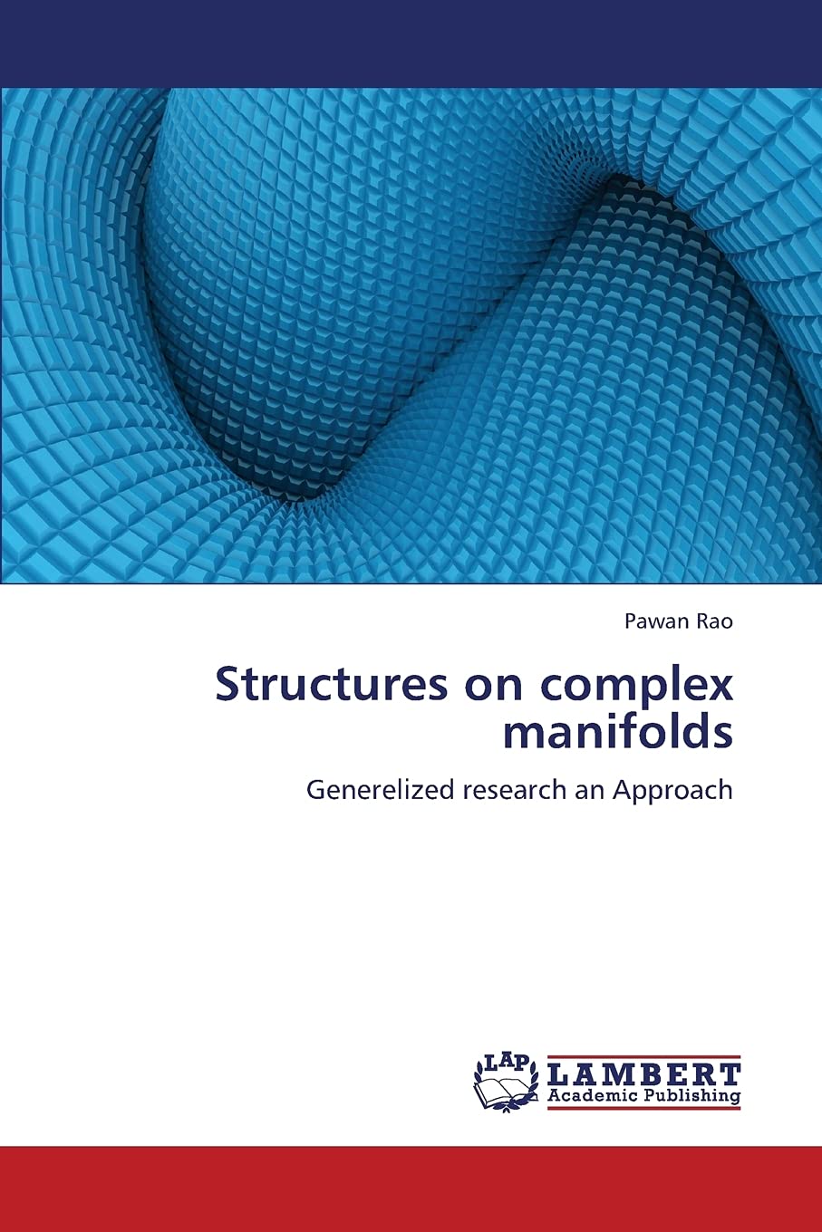 Structures on complex manifolds: Generelized research an Approach,Used