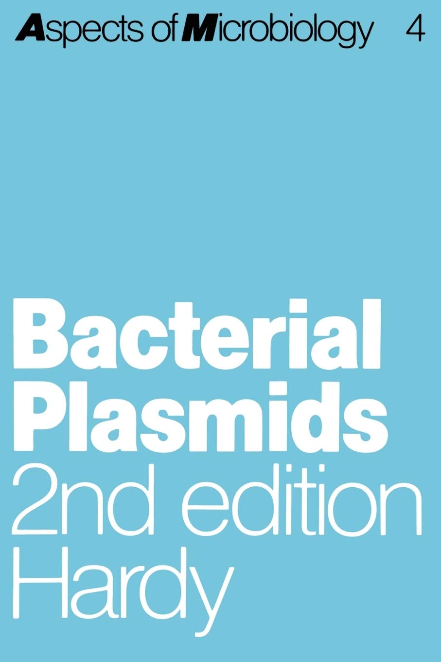 Bacterial Plasmids (Aspects of Microbiology, 4),New
