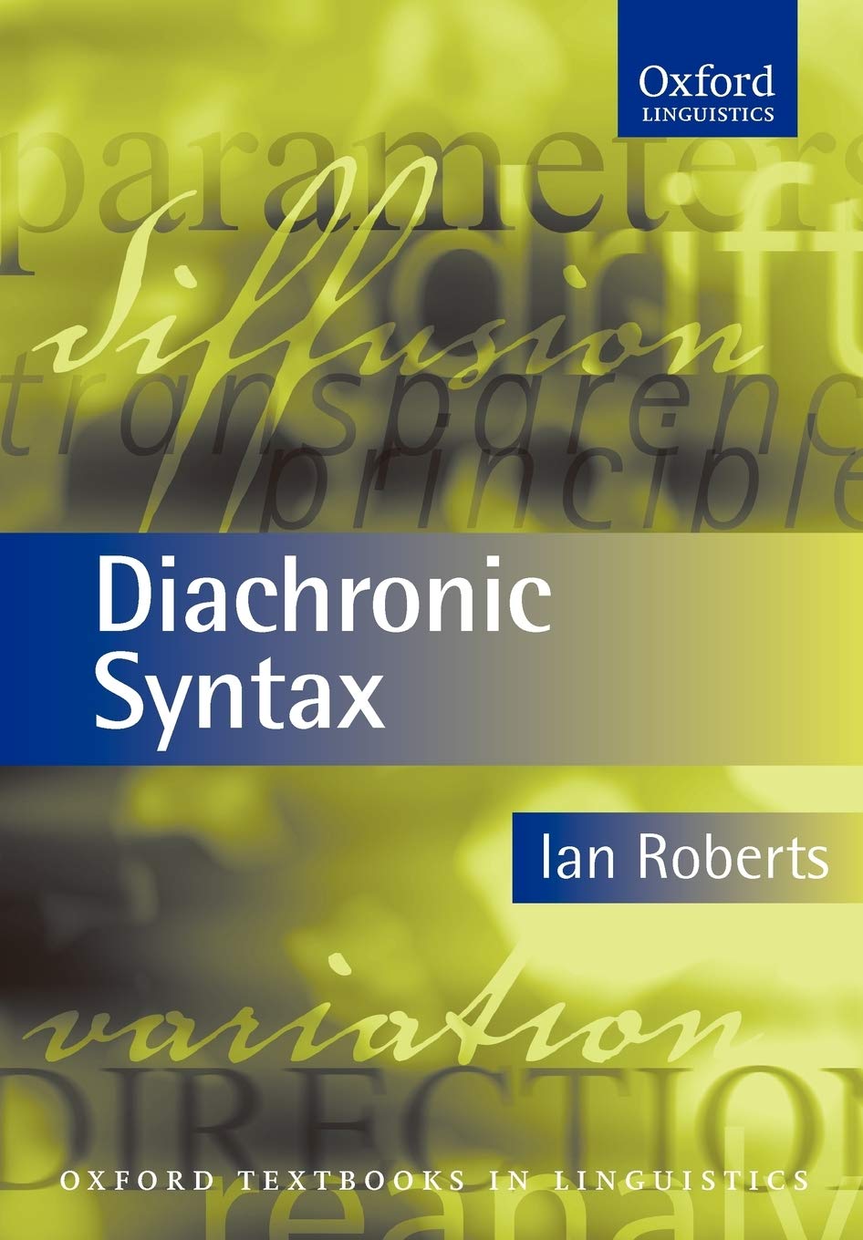 Diachronic Syntax (Oxford Textbooks in Linguistics),Used