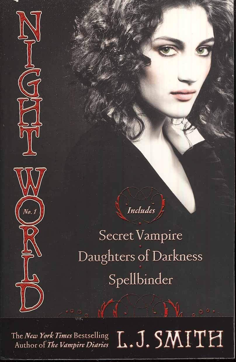 Night World No. 1: Secret Vampire; Daughters Of Darkness; Spellbinder