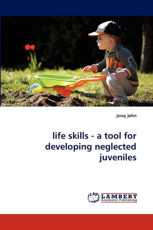 life skills  a tool for developing neglected juveniles,Used
