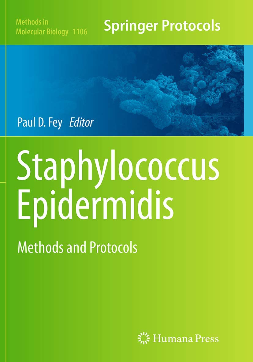 Staphylococcus Epidermidis: Methods and Protocols (Methods in Molecular Biology, 1106),Used
