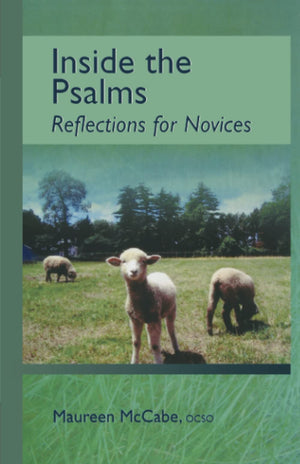 Inside the Psalms: Reflections for Novices (Volume 3) (Monastic Wisdom Series),Used