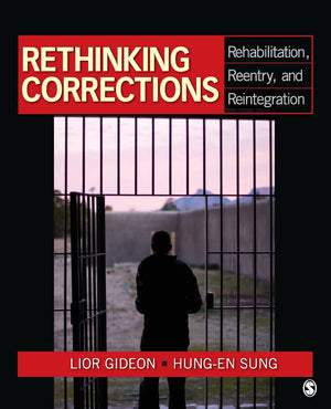 Rethinking Corrections: Rehabilitation, Reentry, and Reintegration,Used