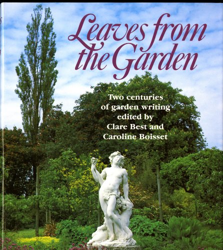 Leaves from the Garden: Two Centuries of Garden Writing,Used