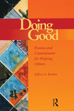 Doing Good: Passion and Commitment for Helping Others (Accelerated Development),Used