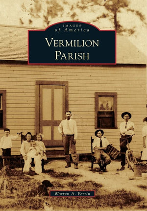 Vermilion Parish (Images Of America),New
