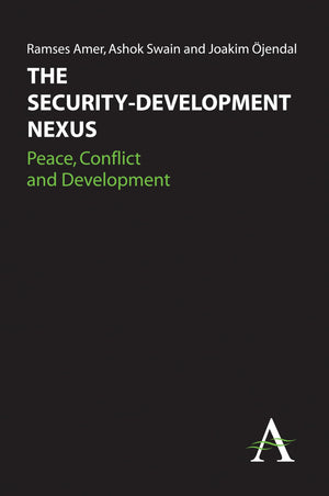 The Securitydevelopment Nexus: Peace, Conflict And Development (Anthem Studies In Peace, Conflict And Development),Used