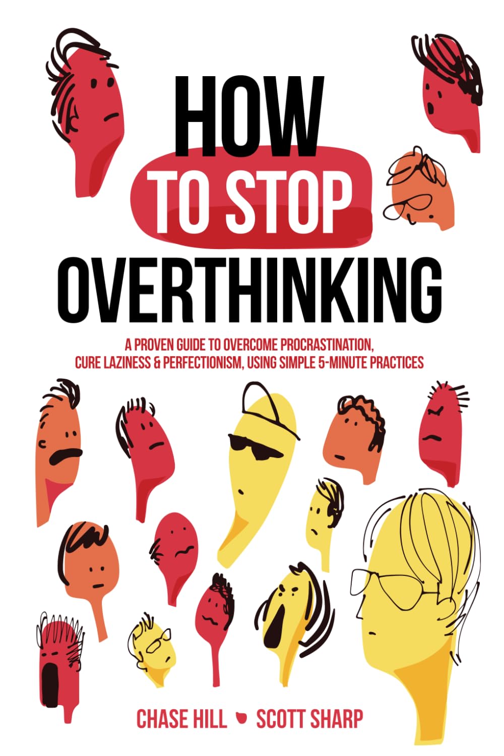 How to Stop Overthinking: The 7Step Plan to Control and Eliminate Negative Thoughts, Declutter Your Mind and Start Thinking Pos,Used