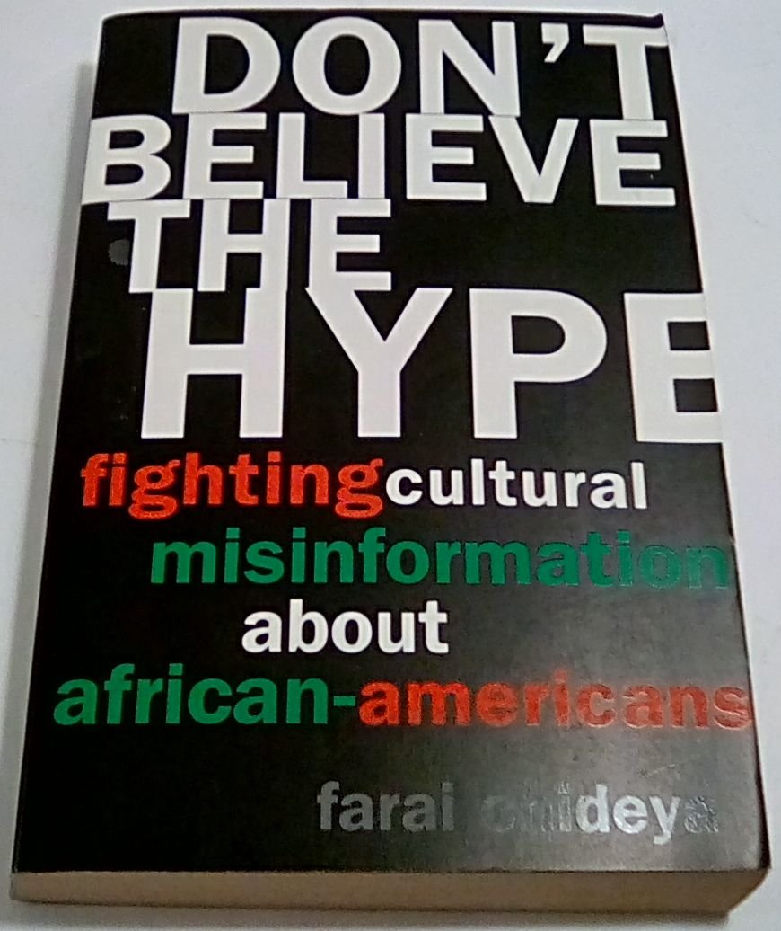 Don't Believe the Hype: Fighting Cultural Misinformation About African Americans,Used