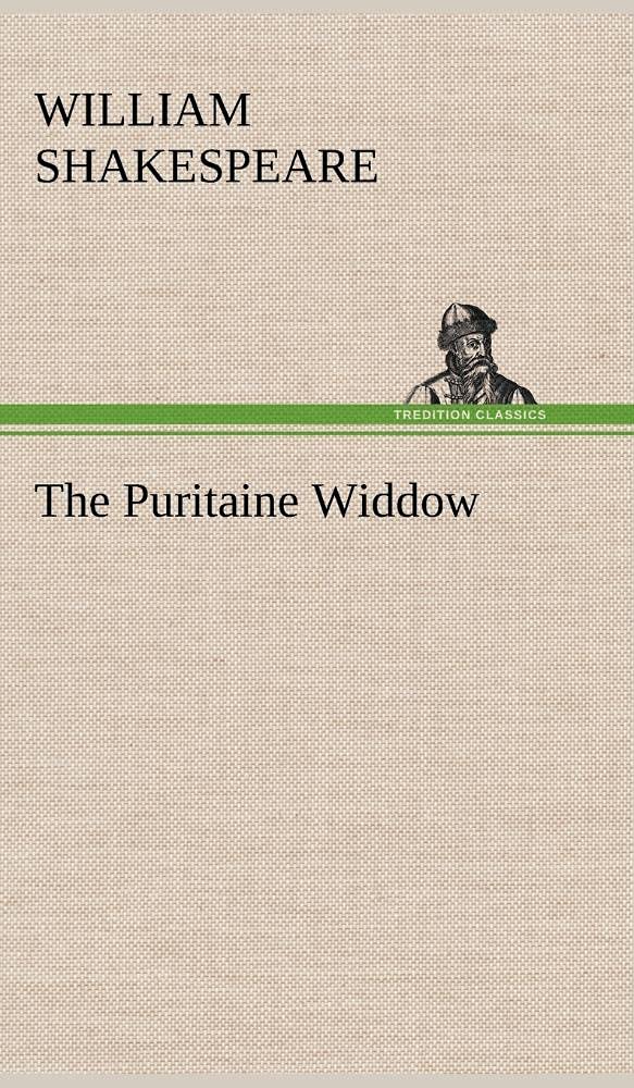 The Puritaine Widdow,Used