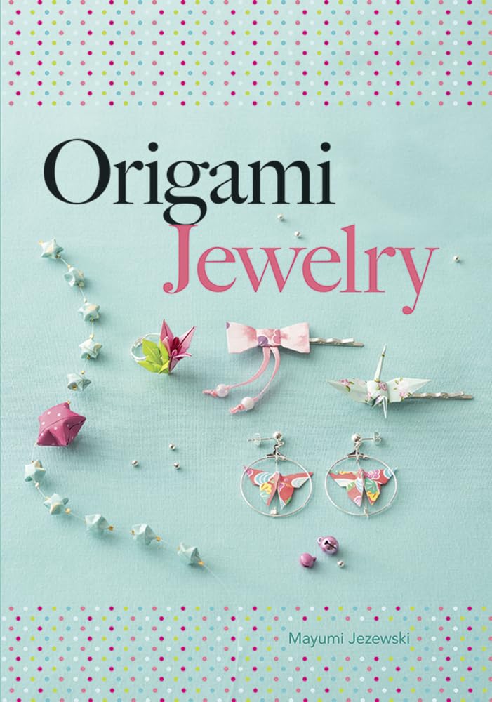Origami Jewelry (Dover Crafts: Origami & Papercrafts),Used
