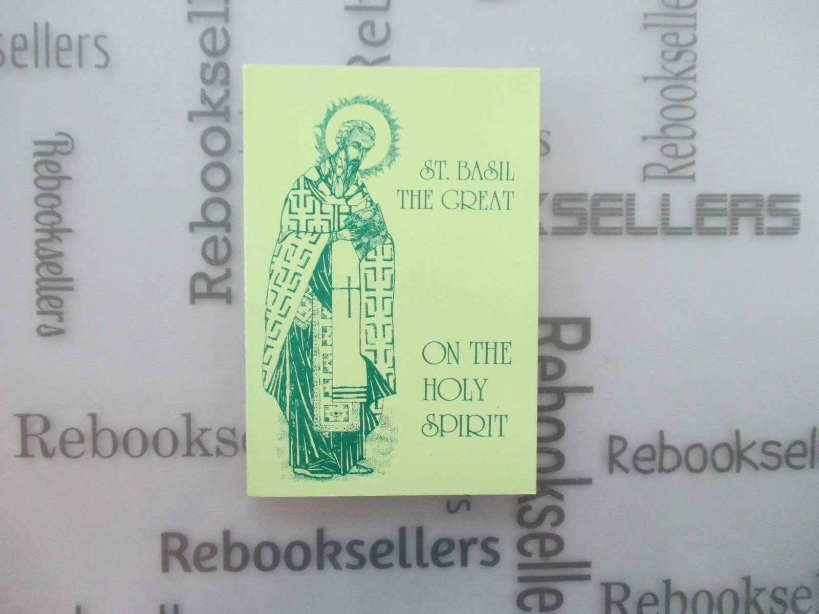 St. Basil the Great on the Holy Spirit,Used