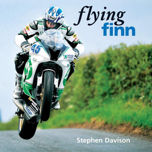 Flying Finn: A Tribute To Irish Motorbike Legend Martin Finnegan, Road Racing Legends 3,Used