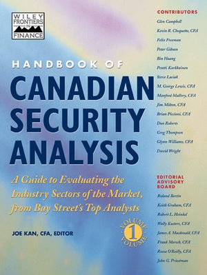 Handbook Of Canadian Security Analysis: A Guide To Evaluating The Industry Sectors Of The Market, From Bay Street'S Top Analysts,Used