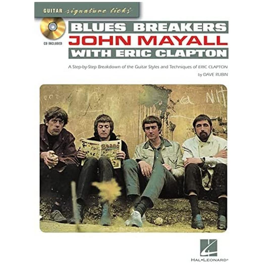 Blues Breakers with John Mayall & Eric Clapton: A StepByStep Breakdown of the Guitar Styles and Techniques of Eric Clapton (Gu,Used