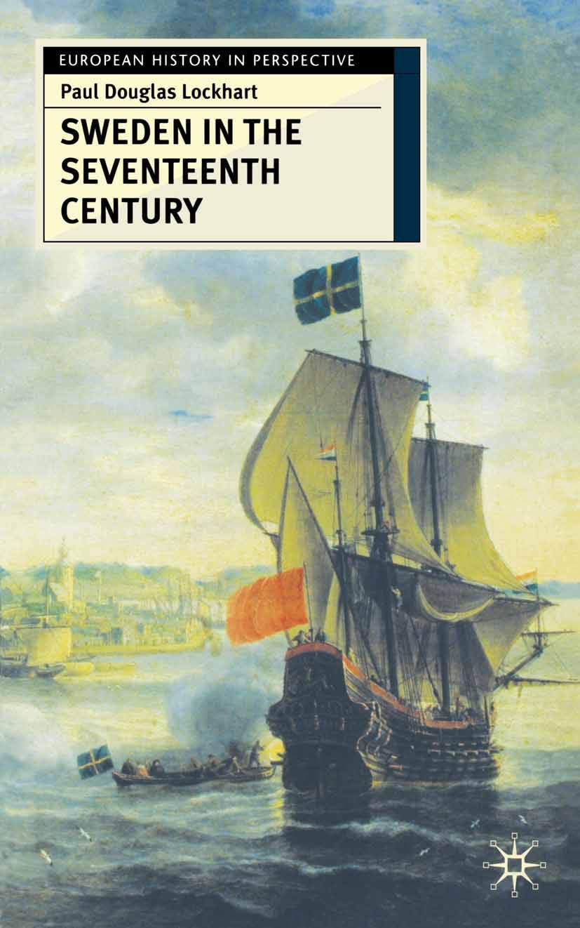 Sweden in the Seventeenth Century (European History in Perspective, 62),Used