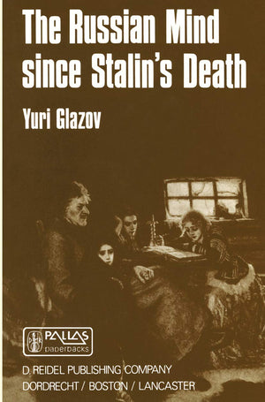 The Russian Mind Since Stalins Death (Sovietica, 47),Used