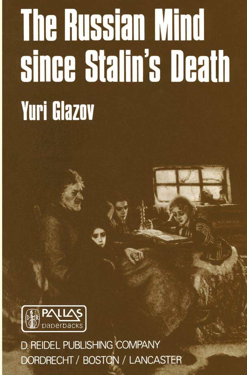 The Russian Mind Since Stalins Death (Sovietica, 47),Used