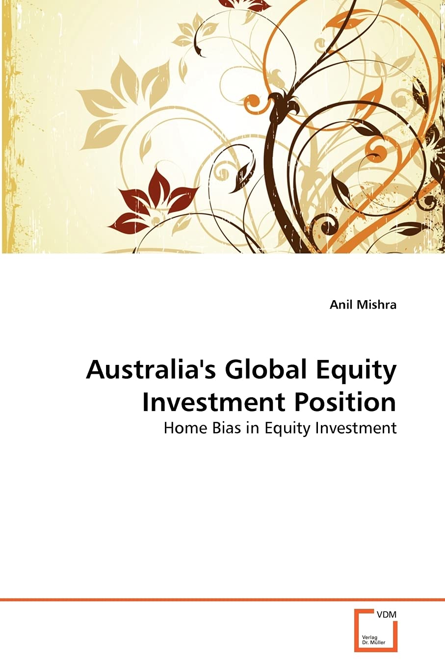 Australia's Global Equity Investment Position: Home Bias in Equity Investment,Used
