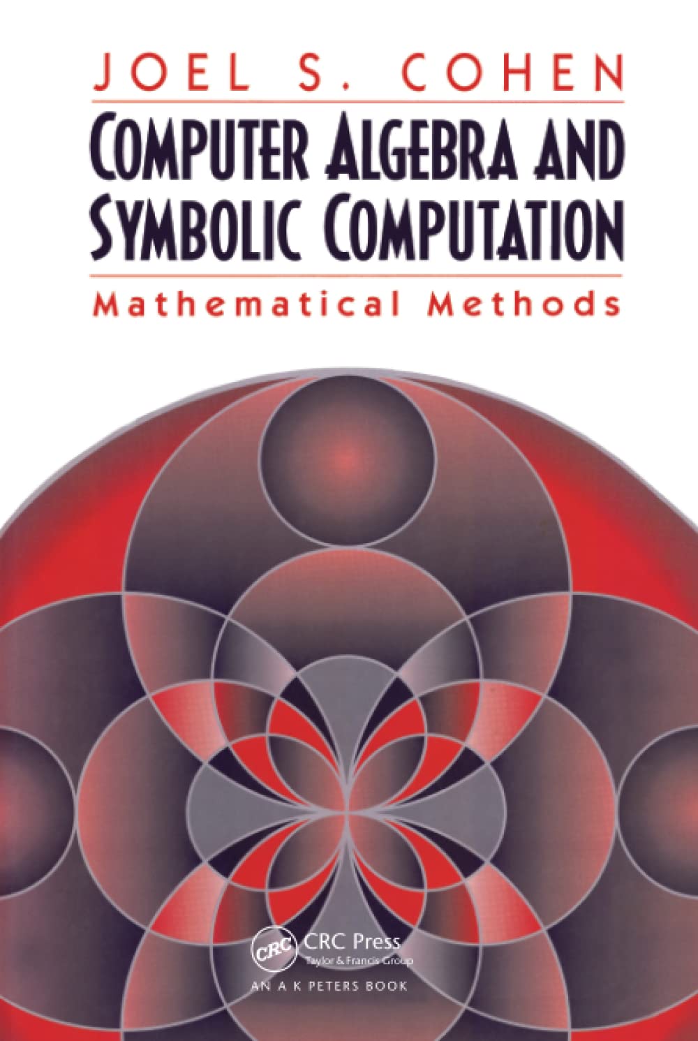 Computer Algebra and Symbolic Computation,New