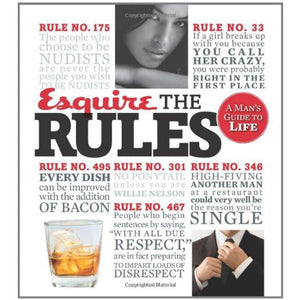 Esquire The Rules: A Man'S Guide To Life