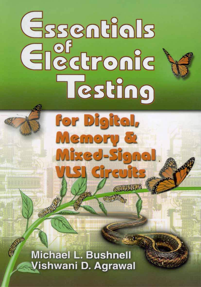 Essentials of Electronic Testing for Digital, Memory and MixedSignal VLSI Circuits (Frontiers in Electronic Testing, 17),Used